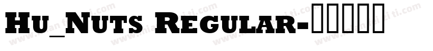 Hu_Nuts Regular字体转换